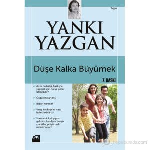 DÜŞE KALKA BÜYÜMEK